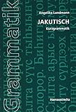 Jakutisch: Kurzgrammatik by 