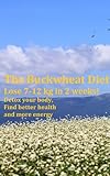 Image de How to Lose Belly Fat Quickly with The Buckwheat Diet (English Edition)