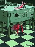 Clandestine (Tome 1-Première partie)