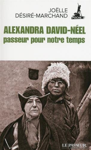 couverture de : Alexandra David-N&eacute;el, passeur pour notre temps