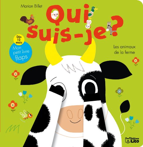 Collection Qui Suis-Je : les Animaux de la Ferme - De 0 à 3 ans