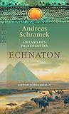 Im Land des Falkengottes: Echnaton - Andreas Schramek