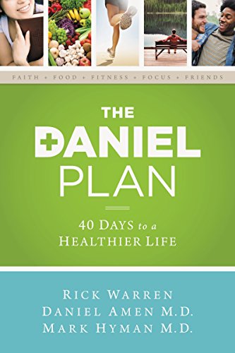 Download The Daniel Plan: 40 Days to a Healthier Life Download The Daniel Plan: 40 Days to a Healthier Life