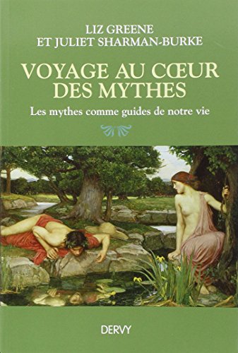 Download Voyages au coeur des mythes : Les mythes comme guides de notre vie Download Voyages au coeur des mythes : Les mythes comme guides de notre vie