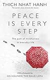 Peace Is Every Step: The Path of Mindfulness in Everyday Life (English Edition) by Thich Nhat Hanh
