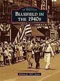 Image de Bluefield in the 1940s (Images of America) (English Edition)