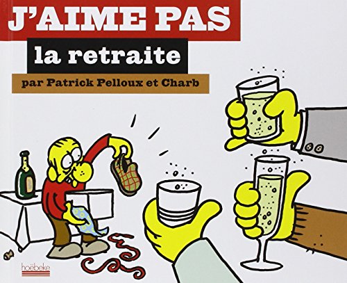 J'aime pas la retraite