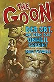 The Goon 8: Der Ort, an dem das Unheil gedeiht by 