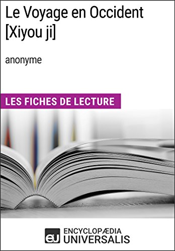 Le Voyage en Occident [Xiyou ji] (anonyme): Les Fiches de Lecture d'Universalis