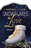 Snowflakes in Love: Liebesroman by