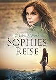 Bücher Neuerscheinungen 2022 - Sophies Reise von Johanna Wasser