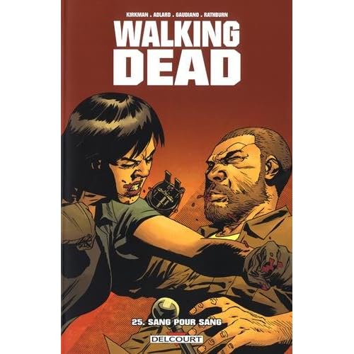 Walking Dead 25 Sang pour sang