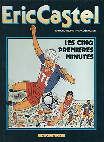 couverture de : ERIC CASTEL T.9 : LES CINQ PREMIERES MINUTES