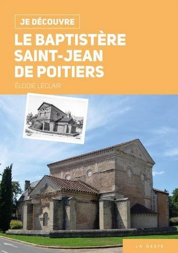 Download Je Découvre le Baptistere Saint-Jean de Poitiers Download Je Découvre le Baptistere Saint-Jean de Poitiers