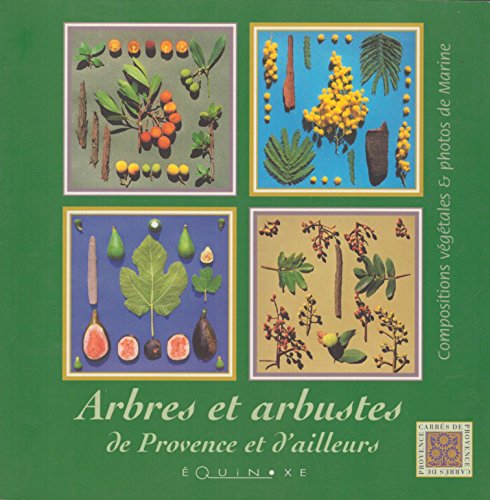couverture de : Arbres et arbustes de Provence et d'ailleurs