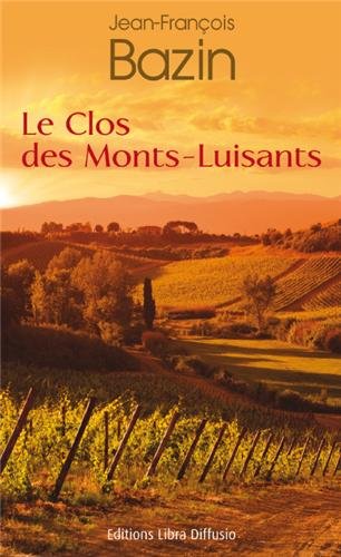 couverture de : Le Clos des Monts-Luisants