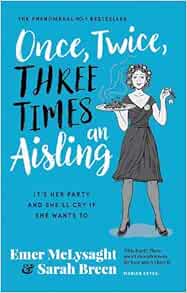 Once Twice Three Times An Aisling Mclysaght Emer Breen Sarah Livres Amazon Fr