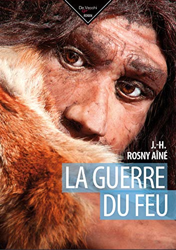 La guerre du feu La guerre du feu