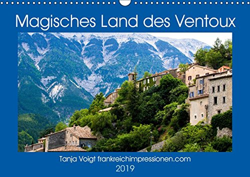 Magisches Land des Ventoux (Wandkalender 2019 DIN A3 quer): Die Gegend um den Mont Ventoux gilt als eine der schönsten in der Provence und von überall ... (Monatskalender, 14 Seiten ) (CALVENDO Orte)