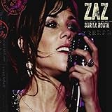 Songtext von Zaz - La Vie en rose Lyrics