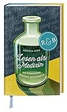 Lesen als Medizin: Die wundersame Wirkung der Literatur by Andrea Gerk