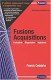 Fusions Acquisitions : Evaluation, négociation, ingénierie