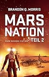 Mars Nation 2: Hard Science Fiction (Mars-Trilogie) by