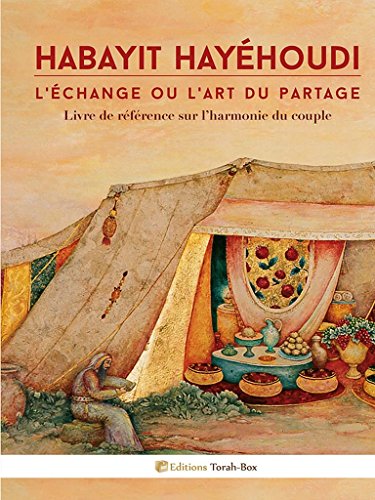 Habayit Hayéhoudi : l'échange ou l'art du partage gratuit Habayit Hayéhoudi : l'échange ou l'art du partage gratuit