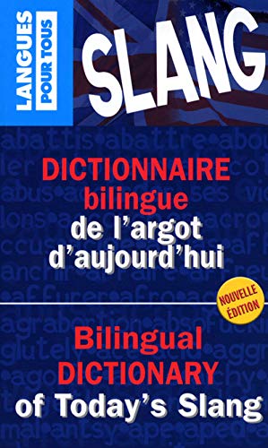 Télécharger Dictionnaire bilingue de l'argot d'aujourd'hui PDF
