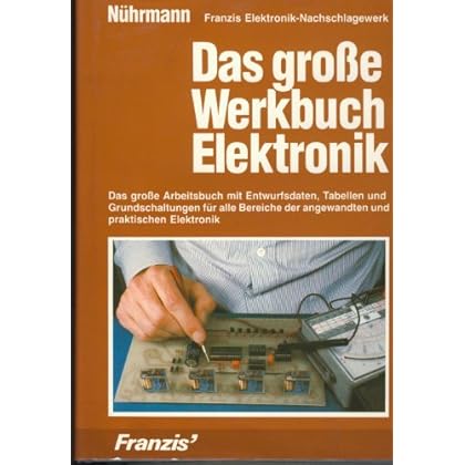 Pdf Download Das Grosse Werkbuch Elektronik Das Grosse Arbeitsbuch Mit Entwurfsdaten Tabellen Und Grundschaltungen Fur Alle Bereiche Der Angewandten Und Praktischen Elektronik Kostenlos Der Vollstandigste Online Buchleseplatz 11 Pdf Download Das Grosse Werkbuch Elektronik Das Grosse Arbeitsbuch Mit Entwurfsdaten Tabellen Und Grundschaltungen Fur Alle Bereiche Der Angewandten Und Praktischen Elektronik Kostenlos Der Vollstandigste Online Buchleseplatz 11
