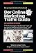 Der Online Marketing Traffic Guide: 77 Traffic Strategien - Wie DU mehr Traffic auf der eigenen Website generieren kannst - und dein Business auf das nächste Level hebst! by Jonathan M. Hiemer