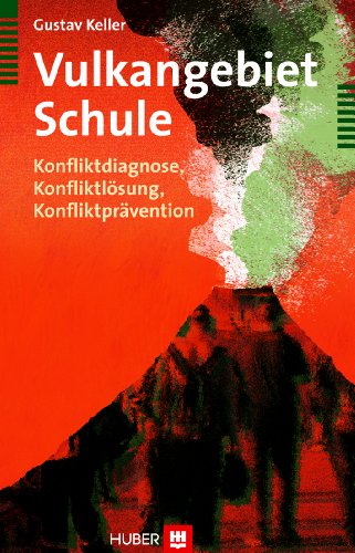 Download Vulkangebiet Schule. Konfliktdiagnose, Konfliktlösung, Konfliktprävention Download Vulkangebiet Schule. Konfliktdiagnose, Konfliktlösung, Konfliktprävention