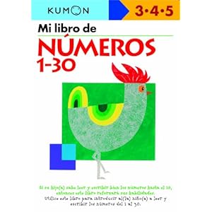 Mi Libro de Numeros del 1-30 / Numbers 1-30: Edades 3-4-5