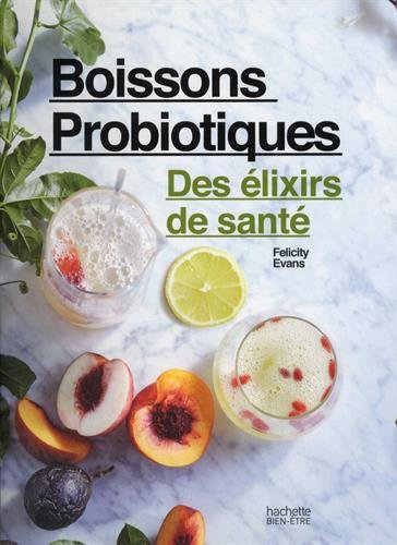 Download Boissons probiotiques: Des élixirs de santé Download Boissons probiotiques: Des élixirs de santé