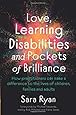 Love, Learning Disabilities and Pockets of Brilliance: How Practitioners Can Make a Difference to the Lives of Children, Families and Adults