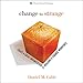Change to Strange: Create a Great Organization by Building a Strange Workforce by