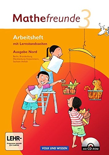 Mathefreunde - Ausgabe Nord 2010 (Berlin, Brandenburg, Mecklenburg-Vorpommern, Sachsen-Anhalt): 3. Schuljahr - Arbeitsheft mit CD-ROM Mathefreunde - Ausgabe Nord 2010 (Berlin, Brandenburg, Mecklenburg-Vorpommern, Sachsen-Anhalt): 3. Schuljahr - Arbeitsheft mit CD-ROM