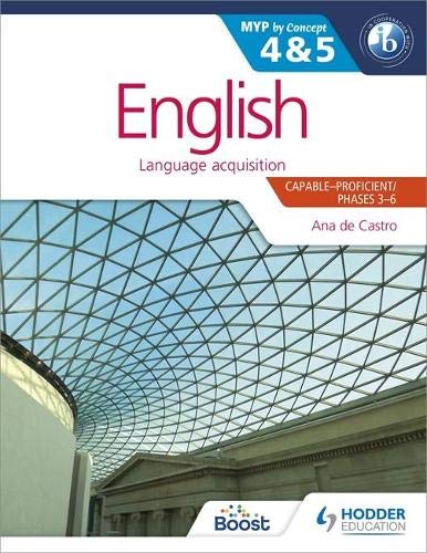 English for the IB MYP 4 & 5 (Capable–Proficient/Phases 34, 56: MYP by Concept