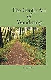 Image de The Gentle Art of Wandering (English Edition)