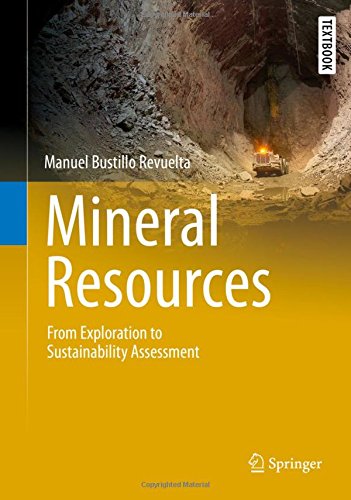 Mineral Resources: From Exploration to Sustainability Assessment (Springer Textbooks in Earth Scienc
