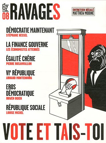 Ravages, n°8 : Vote et Tais-toi ! Ravages, n°8 : Vote et Tais-toi !