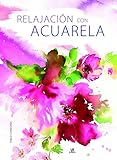 libro acuarela para urban sketchers  Relajación con Acuarela (Técnicas Creativas Zen)