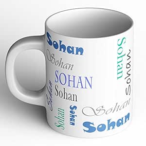 Buy Abaronee Personalized Sohan Name Printed Ceramic Coffee Mug 350 Ml Online At Low Prices In India Amazon In