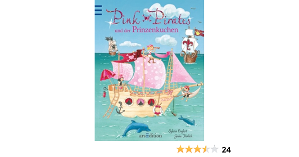Pink Pirates Und Der Prinzenkuchen Amazon De Englert Sylvia Kollek Gosia Bucher