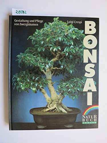Download Bonsai. Gestaltung und Pflege von Zwergbäumen
