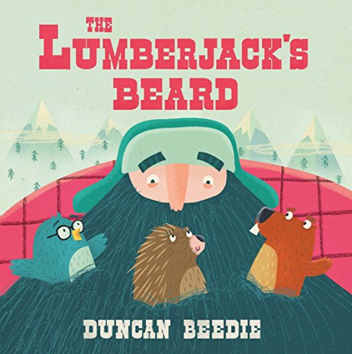 Duncan BeedieThe Lumberjack's Beard