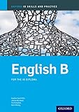 Oxford IB Skills and Practice: English B for the IB Diploma