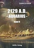 Cover zum Buch 2129 A.D. Aquarius