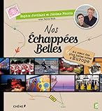 NOS ECHAPPEES BELLES, au coeur des plus belles villes d'Europe