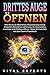 DRITTES AUGE ÖFFNEN: Wie Sie durch Meditation, Visualisierung und Qi Gong Ihre Zirbeldrüse aktivieren, Ihr Bewusstsein erweitern und Chakren öffnen - Mehr Achtsamkeit mit dem Chakra Praxisbuch by Vital Experts
